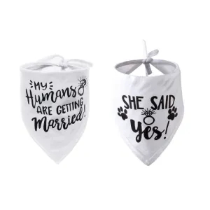Dog Wedding Bandana My Humans are Getting Married She Said Yes Pet Triangle Bib Scarf Neckerchief Engagement Announcemet