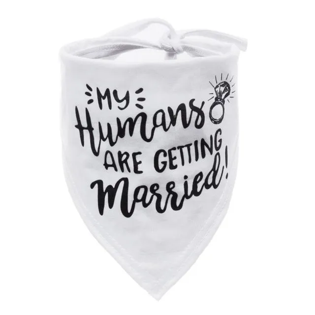 Dog Wedding Bandana My Humans are Getting Married She Said Yes Pet Triangle Bib Scarf Neckerchief Engagement Announcemet